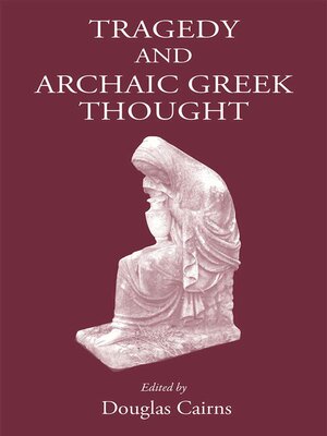 cover image of Tragedy and Archaic Greek Thought